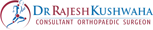 Dr. Rajesh Kushwaha - Consultant Orthopaedic Surgeon